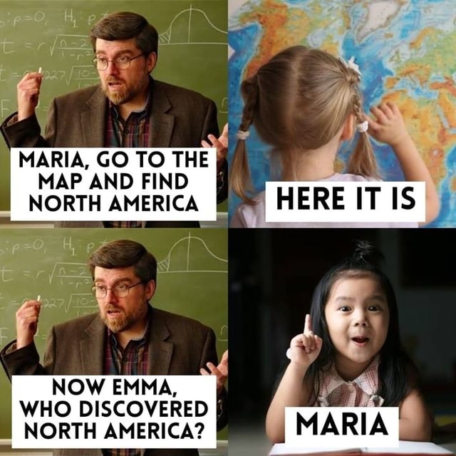 maria-go-to-the-map-and-find-north-america-now-emma-who