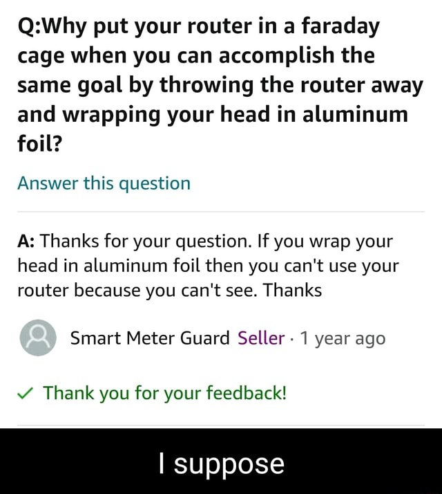 Throw Router Meme Put your router in a faraday cage when you can accomplish the same goal ...