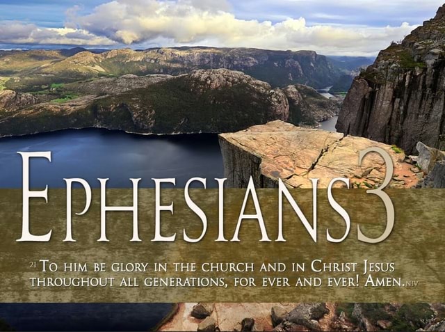 Ephes EPHES TO HIM BE GLORY IN THE CHURCH AND IN CHRIST Jesus THROUGHOUT ALL ...