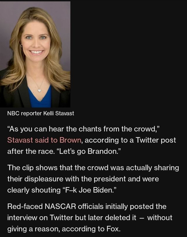 Nbc Reporter Kelli Stavast As You Can Hear The Chants From The Crowd Stavast Said To Brown According To A Twitter Post After The Race Let S Go Brandon The Clip Shows That