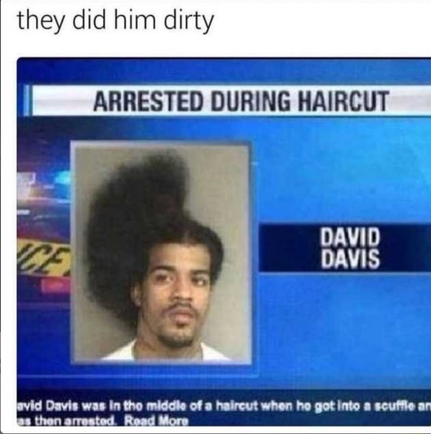 They did him dirty ARRESTED DURING HAIRCUT bo iFunny Brazil