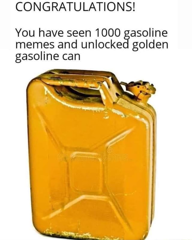 Yay I won something. CONGRATULATIONS! You have seen 1000 gasoline