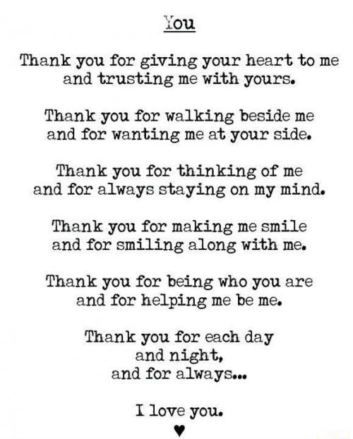 Thank You For Giving Your Heart To Me And Trusting Me With Yours Thank You For Walking Beside Me And For Wanting Me At Your Side Thank You For Thinking Of Me