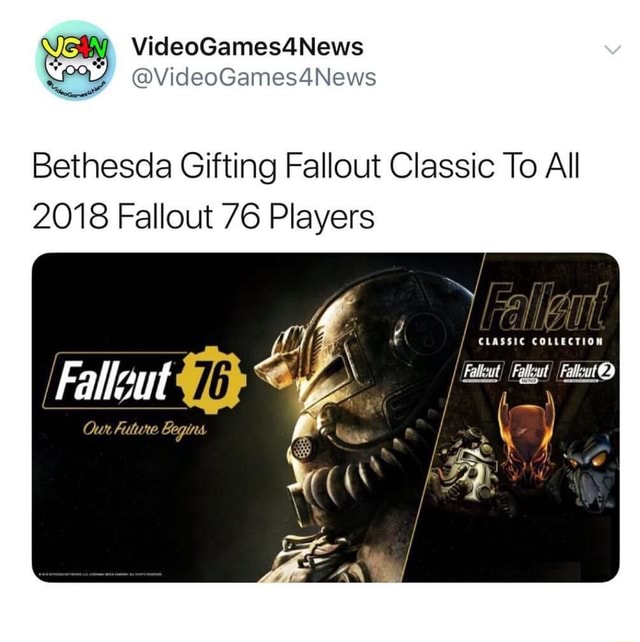 Bethesda Gifting Fallout Classic To All 2018 Fallout 76 Players - IFunny