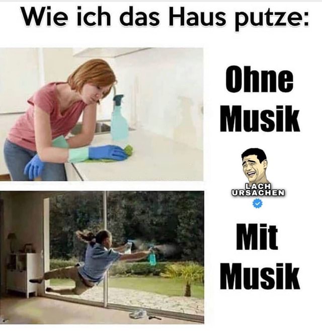 Wie Ich Das Haus Putze Ohne Musik Ursachen Mit Keke