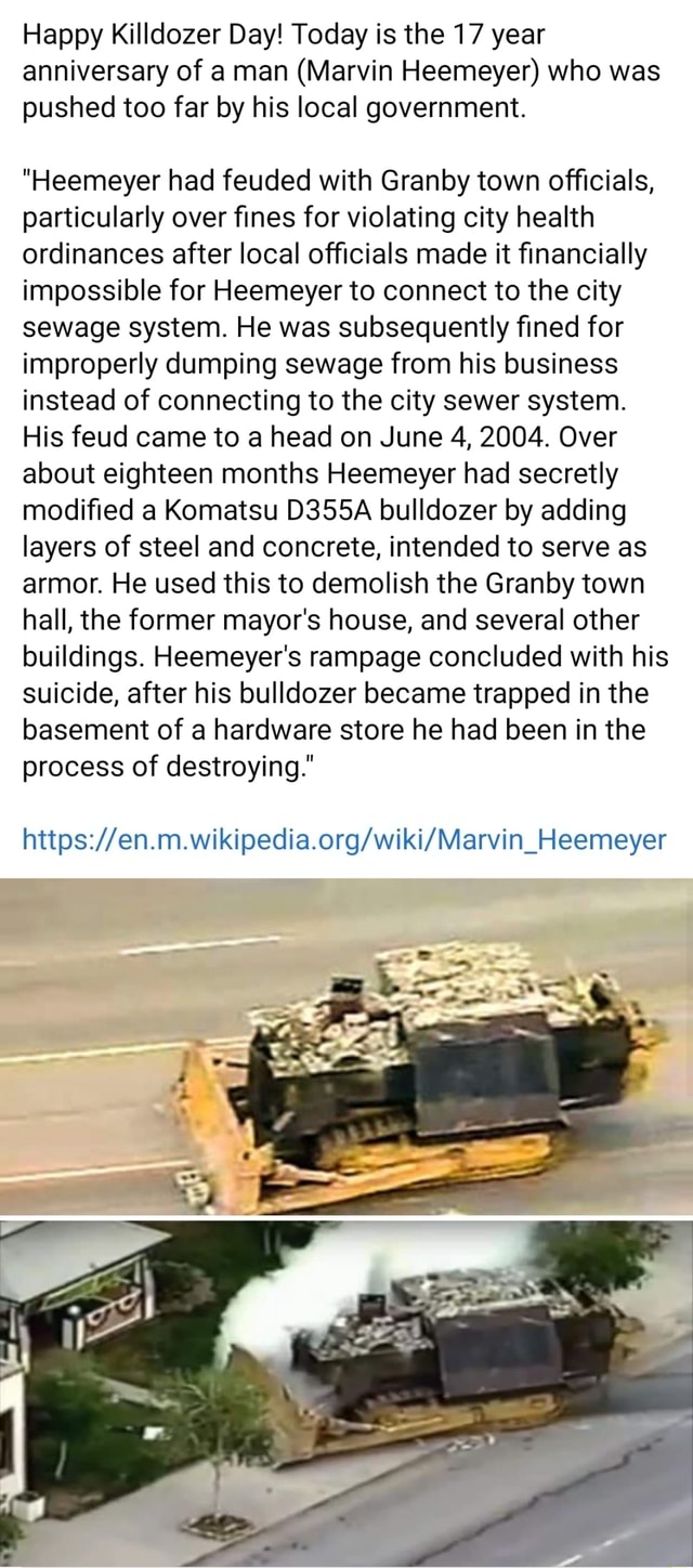 Happy Killdozer Day! Today is the 17 year anniversary of a man (Marvin ...