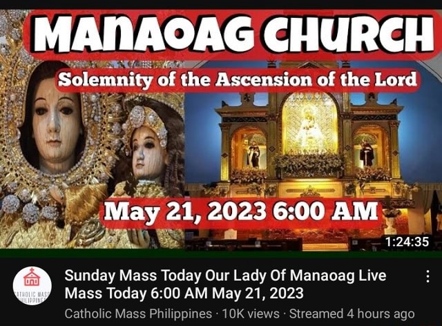 MANAOAG CHURCH in. ity of the Ascension of the Lord May 21, 2023 6: 00 ...