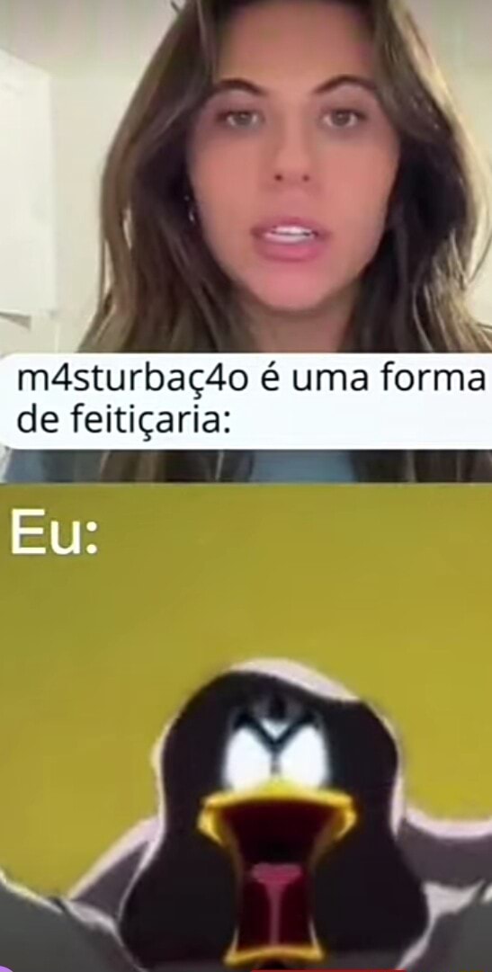 Másturbação é Uma Forma De Feitiçaria Eu Ifunny Brazil