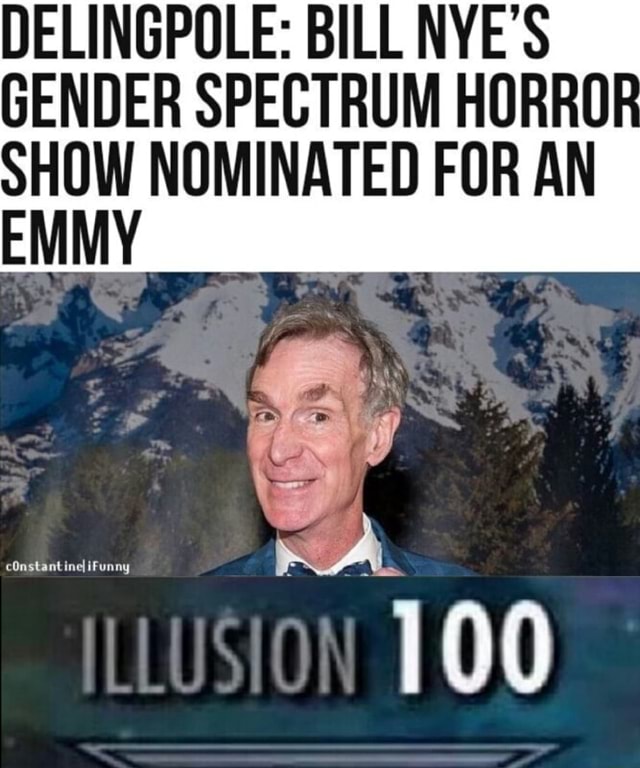 Delingpole Bill Nyes Gender Spectrum Hurru Show Nominated For An Emmy 