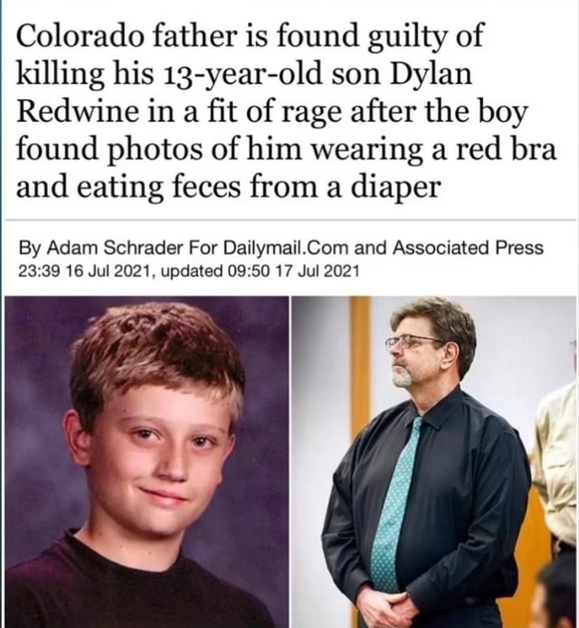 Colorado father is found guilty of killing his 13-year-old son Dylan ...