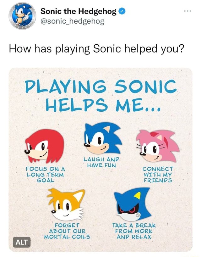 Sonic the Hedgehog @sonic_hedgehog How has playing Sonic helped you