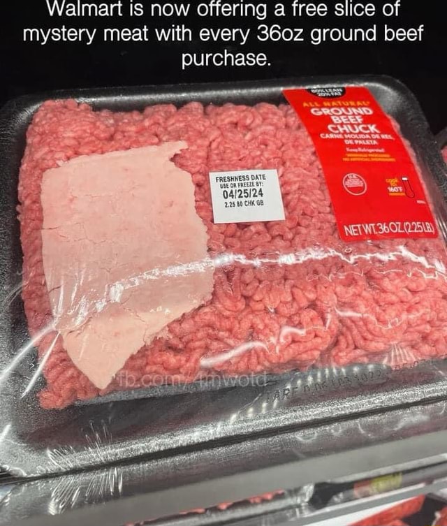 Walmart IS now offering a tree slice of mystery meat with every 360z ...