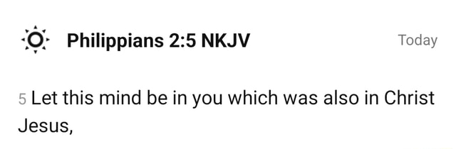 Philippians NKJV Today 5 Let this mind be in you which was also in ...