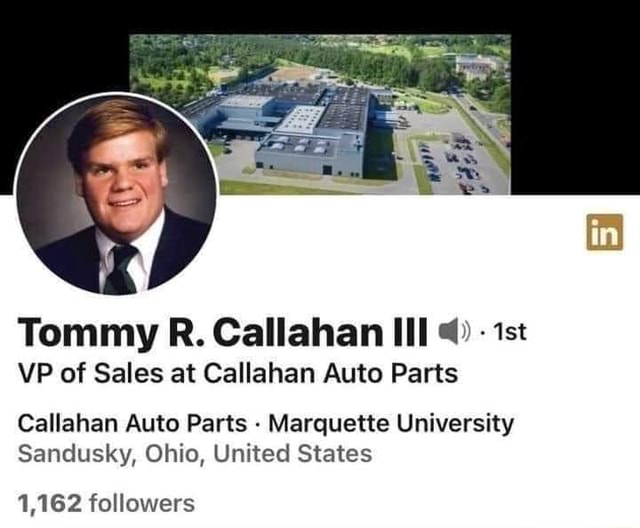 Tommy R. Callahan Ill VP of Sales at Callahan Auto Parts Callahan Auto