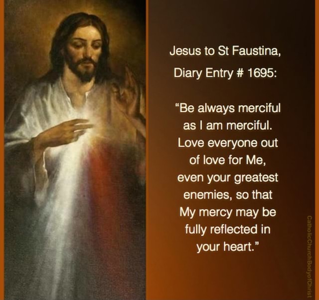 Jesus to St Faustina, Diary Entry # 1695: 