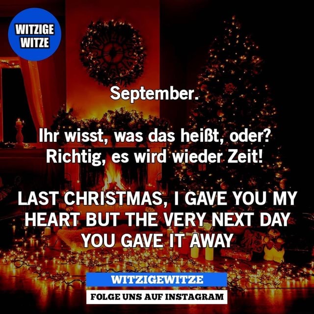 WITZIGE WITZE September. Ihr wisst, was das heißt, oder? Richtig, es