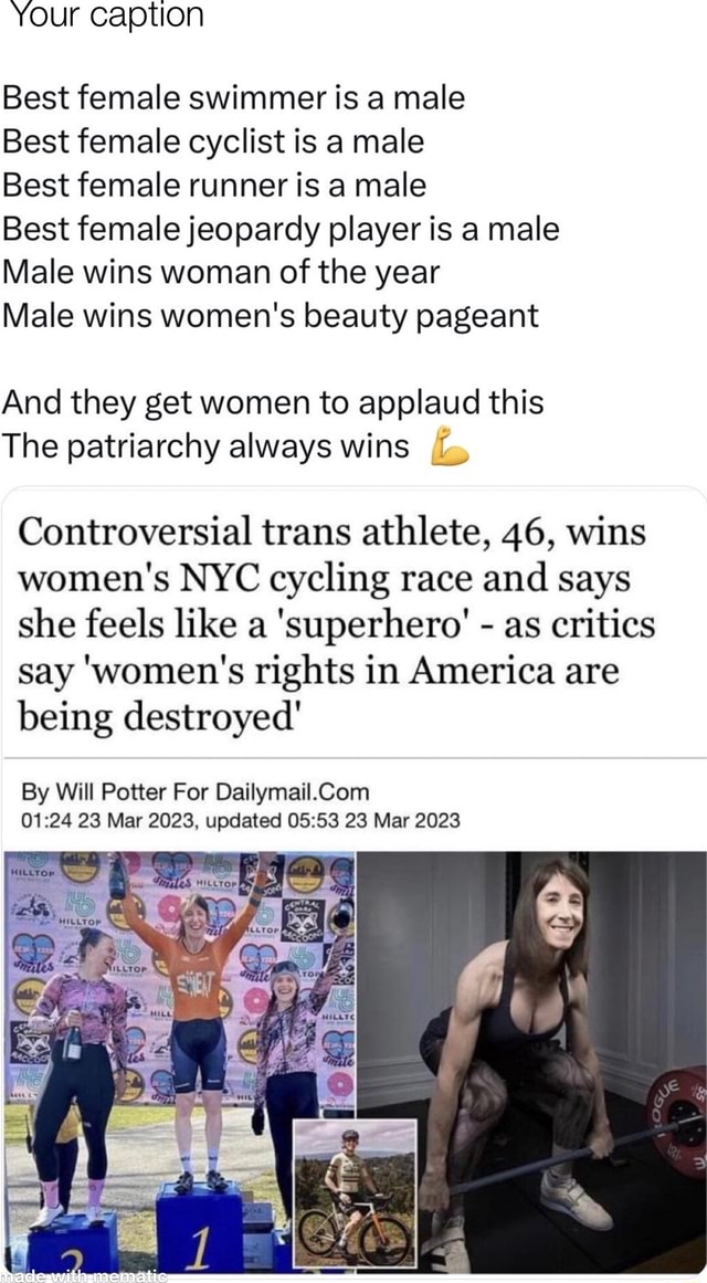 Your caption Best female swimmer is a male Best female cyclist is a