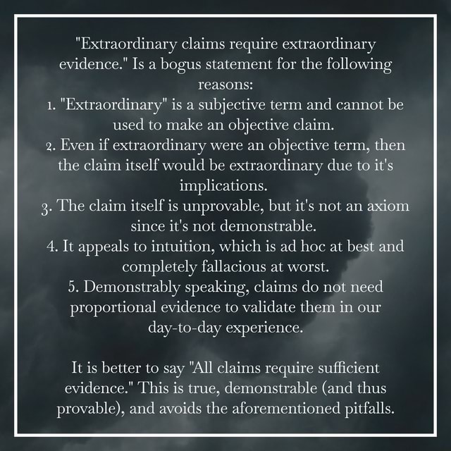 "Extraordinary Claims Require Extraordinary Evidence." Is A Bogus ...