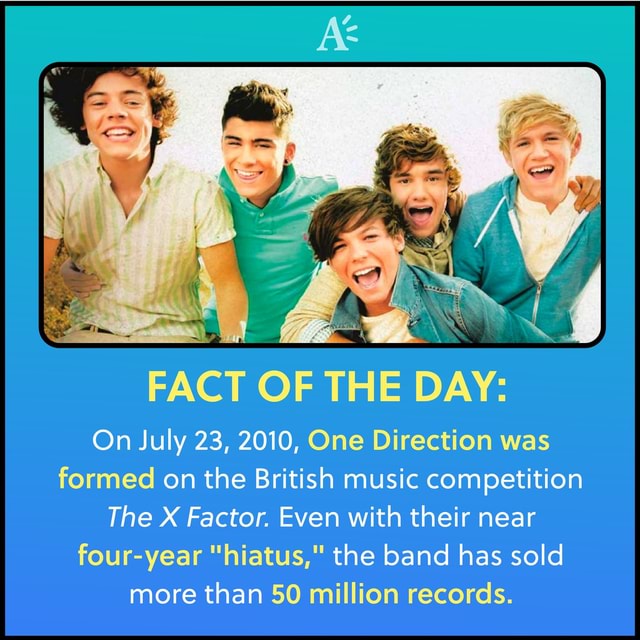 One Direction Pact Of Day On July 23 10 One Direction Was Formed On The British Music Competition The X Factor Even With Their Near Four Year Hiatus The Band Has Sold More Than 50 Million Records