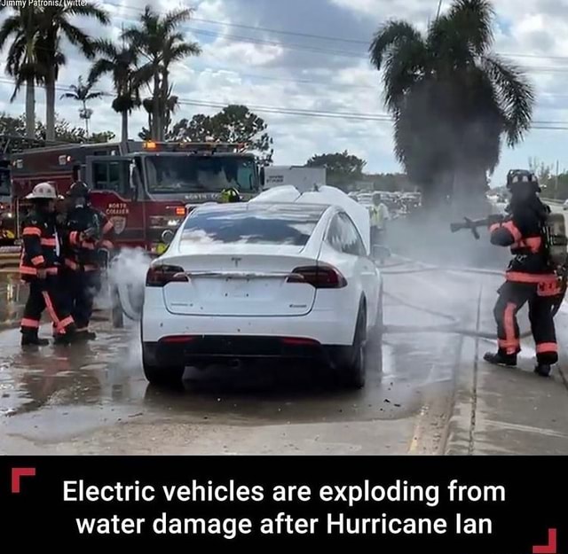 Electric vehicles are exploding from water damage after Hurricane lan )