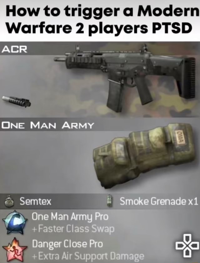 How To Trigger Modern Warfare 2 Players Ptsd Aigir One Man Army Semtex Ok Genadexi One Man Army Danger Close Pro