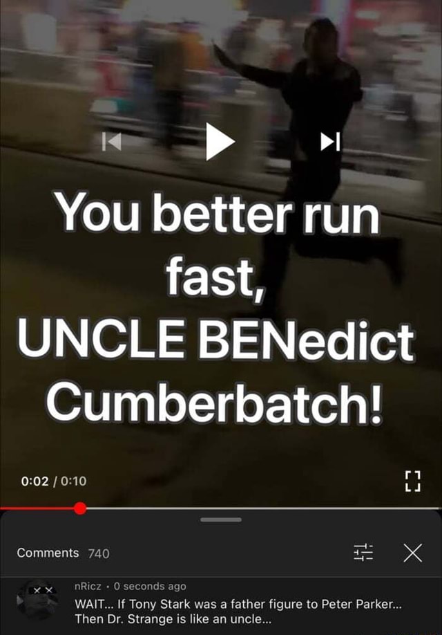 You better run fast, UNCLE BENedict Cumberbatch! ri Comments 740 ...