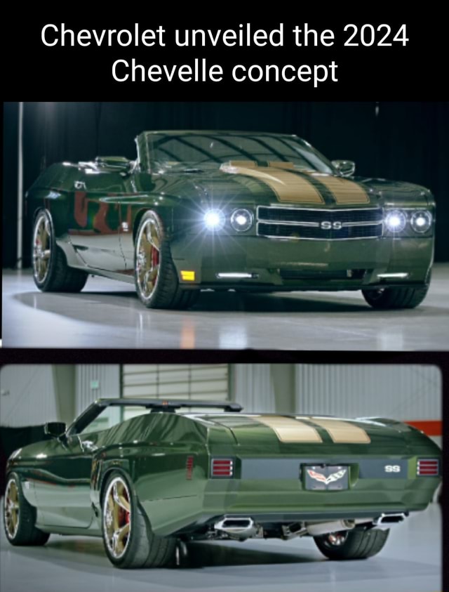 Chevrolet unveiled the 2024 Chevelle concept iFunny