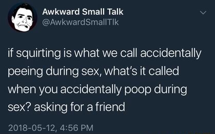 Poop during orgasm