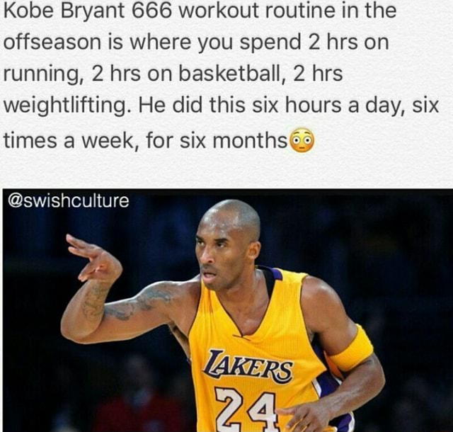 Kobe Bryant 666 workout routine in the offseason is where you spend 2