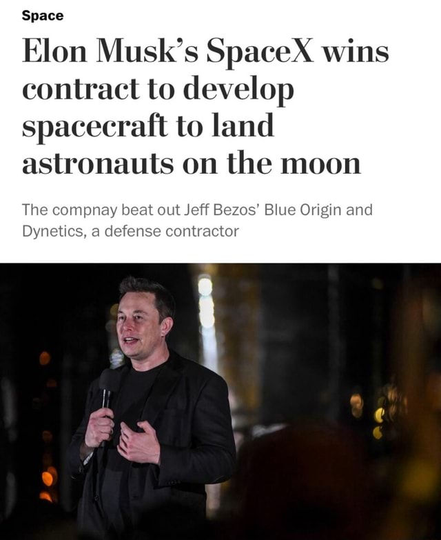 Space Elon Musk's SpaceX wins contract to develop spacecraft to land ...