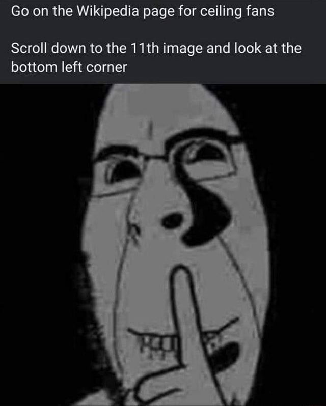 Go on the Wikipedia page for ceiling fans Scroll down to the 11th image ...