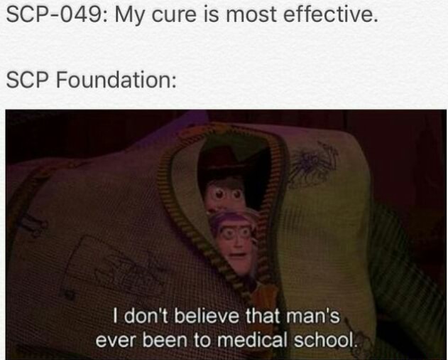 Scp 049 My Cure Is Most Effective Scp Foundation I Don T Believe That Man S Ever Been To Medical School Ifunny