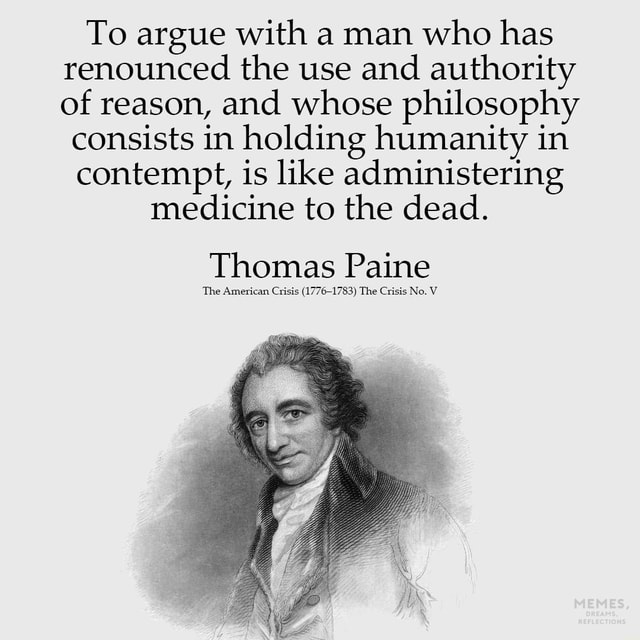 to-argue-with-a-man-who-has-renounced-the-use-and-authority-of-reason