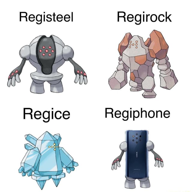 Registeel Regirock Regiphone - iFunny