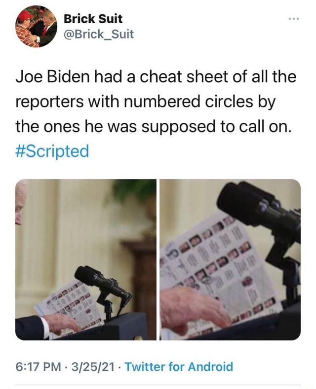 Brick Joe Biden had a cheat sheet of all the reporters with numbered ...