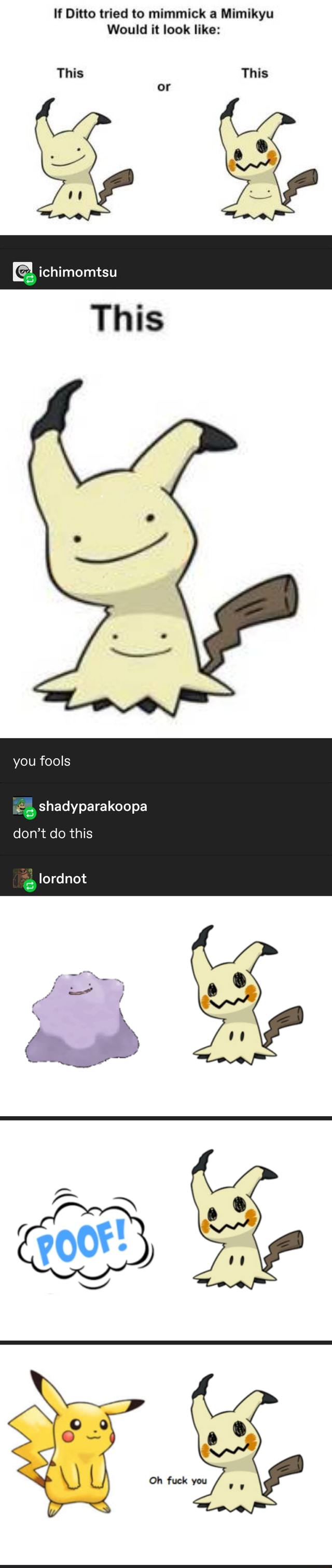 If Ditto tried to mimmick a Mimikyu Would it look like: - iFunny :)