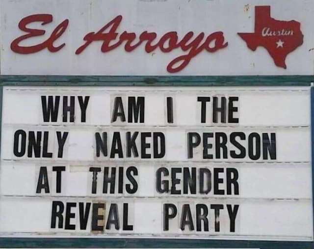 Why Am The Only Naked Person At This Gender Reveal Party Ifunny 