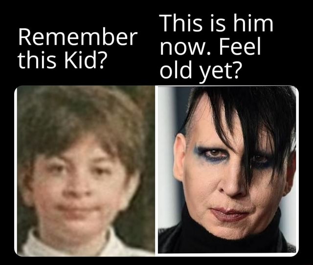 This is him now. Feel old yet? Remember this Kid? - iFunny