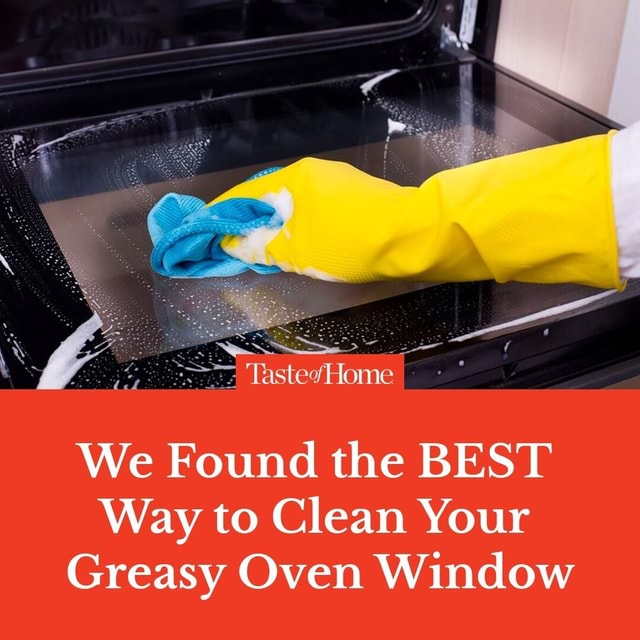 You keep your stovetop sparkling clean But how about that oven window