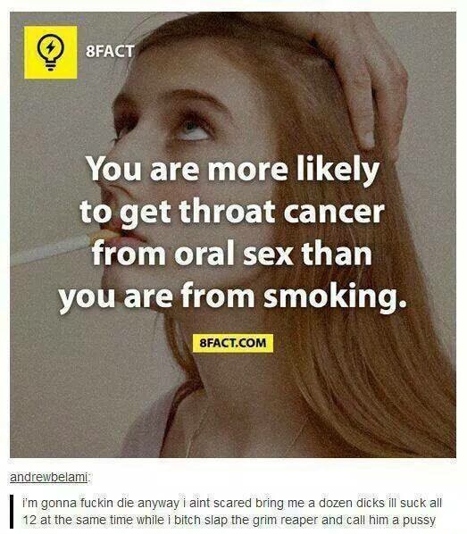 You Are More Likely To Get Throat Cancer From Oral Sex Than You Are From Smoking Mm