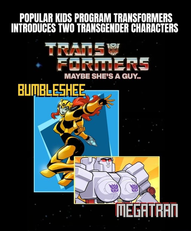 POPULAR KIDS PROGRAM TRANSFORMERS INTRODUCES TWO TRANSGENDER CHARACTERS