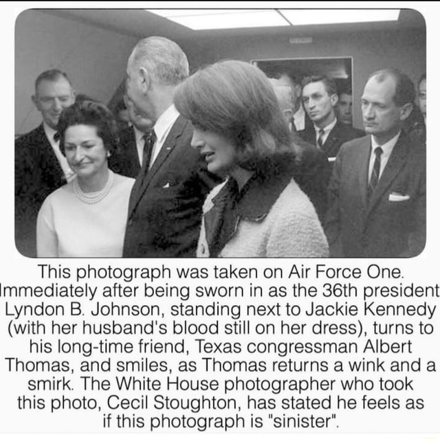 This Photograph Was Taken On Air Force One. Immediately After Being ...