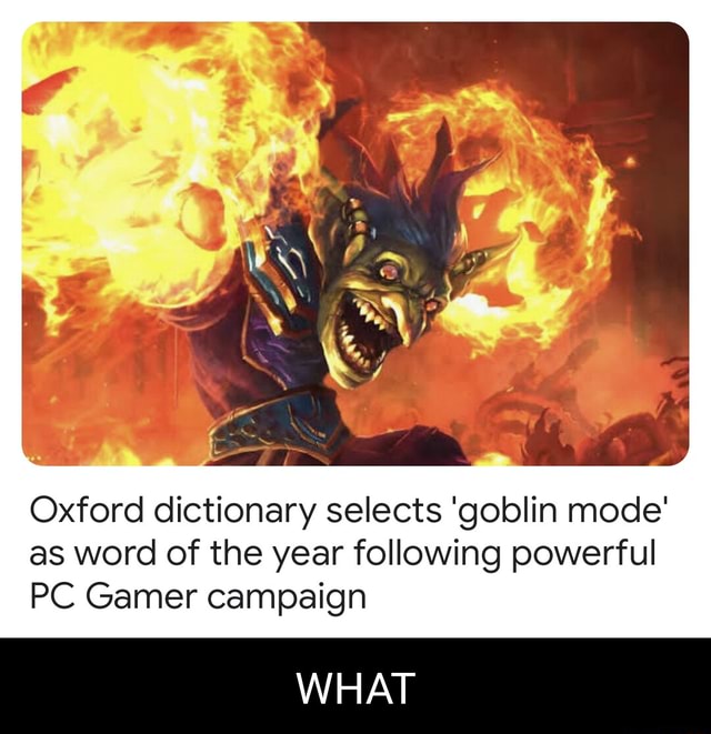 Oxford dictionary selects 'goblin mode' as word of the year following