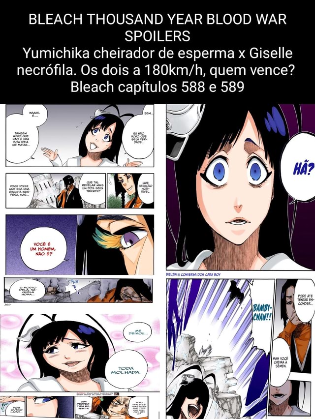 BLEACH THOUSAND YEAR BLOOD WAR SPOILERS Yumichika cheirador de esperma x Giselle necrofila. Os