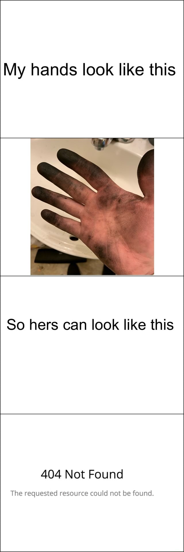 My hands look like this So hers can look like this - iFunny