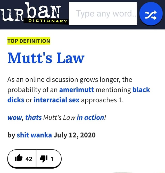Urban TOP DEFINITION Mutt's Law As an online discussion grows longer
