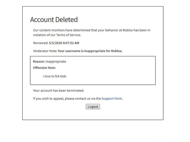 Account Deleted Our content monitors have determined that your behavior ...