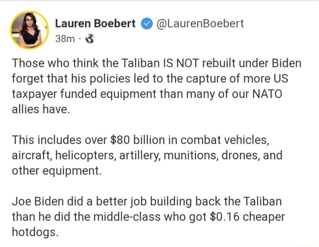 Lauren Boebert V) @LaurenBoebert Ge Those who think the Taliban IS NOT ...