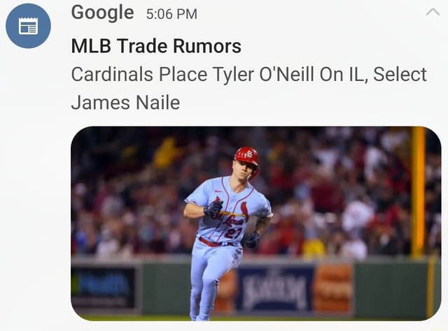 Google MLB Trade Rumors Cardinals Place Tyler O'Neill On IL