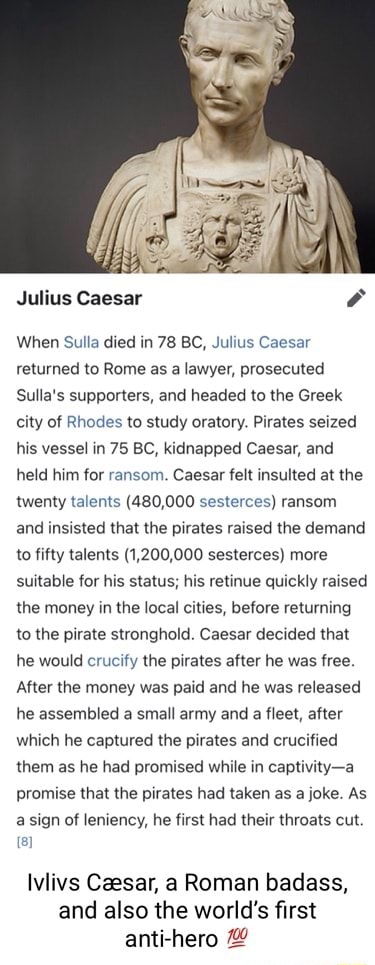 Julius Caesar Ransom Julius Caesar When Sulla died in 78 BC, Julius Caesar returned to Rome ...